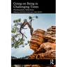 Going on Being in Challenging Times: Psychoanalytic Reflections