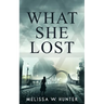 What She Lost