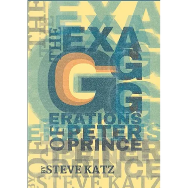 The Exagggerations of Peter Prince