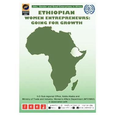 Ethiopian Women Entrepreneurs: Going for Growth
