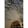 In The Shadow of Rainbows