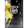 Still..., All By My Lonely-THE ORGANIZATION part two: Still..., All By My Lonely