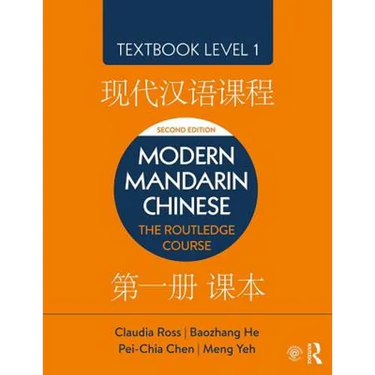 Modern Mandarin Chinese: The Routledge Course Textbook Level 1