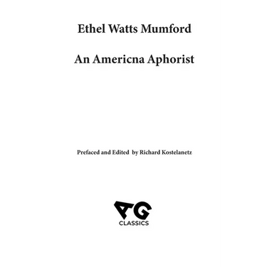 Ethel Watts Mumford: An American Aphorist