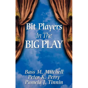 Bit Players in the Big Play