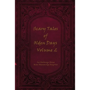 Scary Tales of Olden Days Volume 2: 'Folklore and Legends of the Old World'