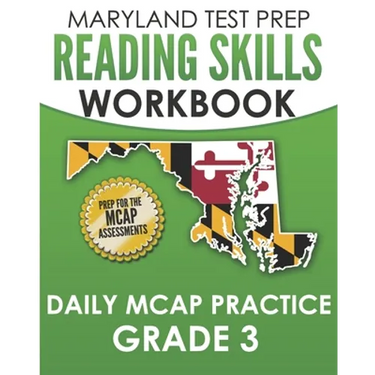 MARYLAND TEST PREP Reading Skills Workbook Daily MCAP Practice Grade 3: Preparation for the MCAP English Language Arts Assessments