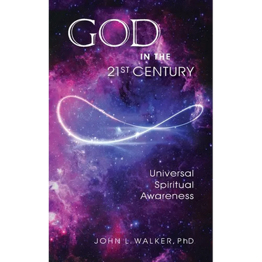 God in the 21st Century: Unified Spiritual Awareness