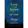 Love Affair of the Ages: The Love Between the Father and Son