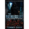 The Ruthless Life