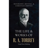 The Life & Works Of R. A. Torrey Volume I