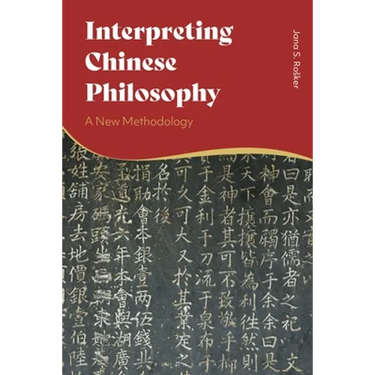 Interpreting Chinese Philosophy: A New Methodology