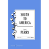 South to America American Classics Edition: A Journey Below the Mason-Dixon to Understand the Soul of a Nation