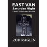 East Van Saturday Night: Four Short Stories and a Novella