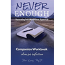 Never Enough: Separating Self-Worth from Approval Companion Workbook
