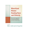Minoritized Women Reading Race and Ethnicity: Intersectional Approaches to Constructed Identity and Early Christian Texts