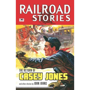 Railroad Stories #7: The Return of Casey Jones