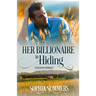 Her Billionaire in Hiding