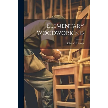 Elementary Woodworking