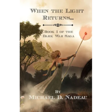 When the Light Returns...: The Dark War Saga Book 1