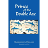 Prince of the Double Axe