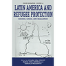 Latin America and Refugee Protection: Regimes, Logics, and Challenges
