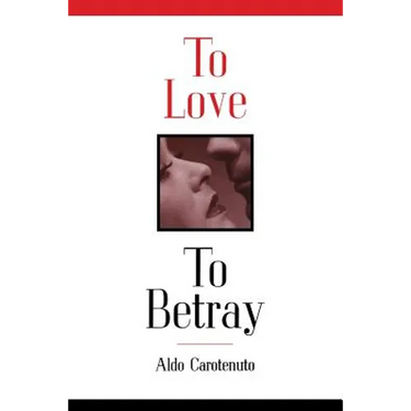 To Love to Betray