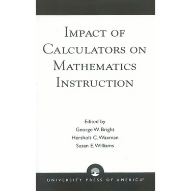 Impact of Calculators on Mathematics Instruction