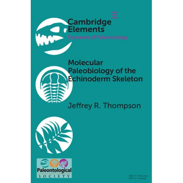 Molecular Paleobiology of the Echinoderm Skeleton