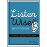 Listen Wise: Teach Students to Be Better Listeners