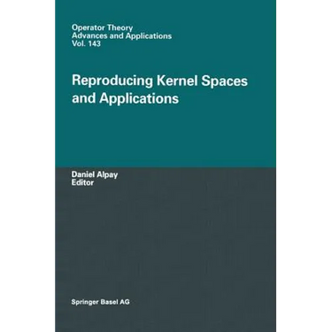 Reproducing Kernel Spaces and Applications