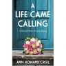 A Life Came Calling
