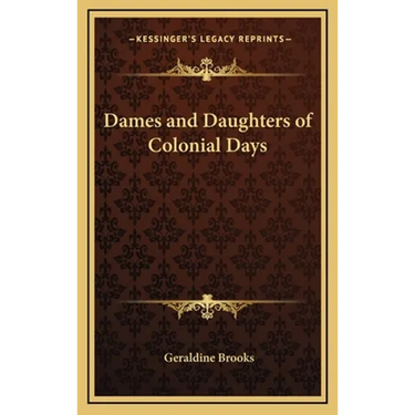 Dames and Daughters of Colonial Days