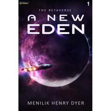 A New Eden: A Sci-Fi Thriller Space Adventure