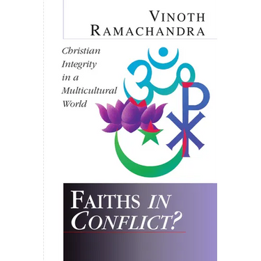 Faiths in Conflict?: Christian Integrity in a Multicultural World
