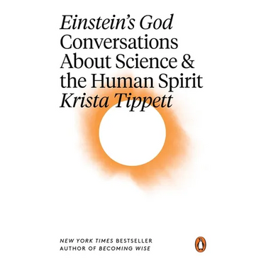 Einstein's God: Conversations About Science and the Human Spirit