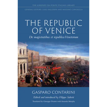 The Republic of Venice: de Magistratibus Et Republica Venetorum