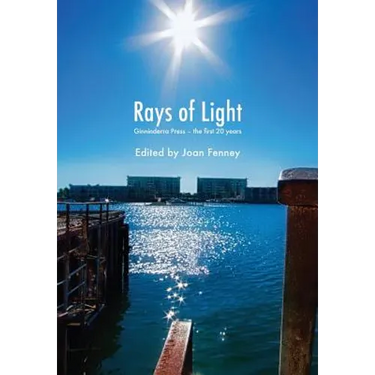 Rays of Light: Ginninderra Press - the first 20 years