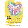 The Spinning Mind: A Fun and Interactive Devotional for Teens and Youth Leaders