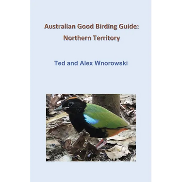 Australian Good Birding Guide: Northern Territory