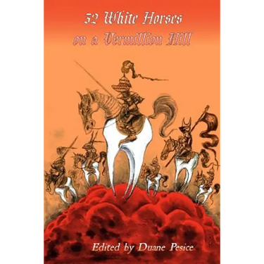 32 White Horses on a Vermillion Hill: Volume Two
