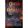 Crash & Carnage