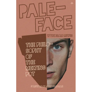 Paleface: The Philosophy of the Melting Pot