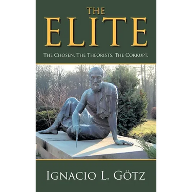 The Elite: The Chosen. The Theorists. The Corrupt.