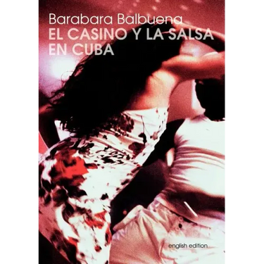 El Casino Y La Salsa En Cuba