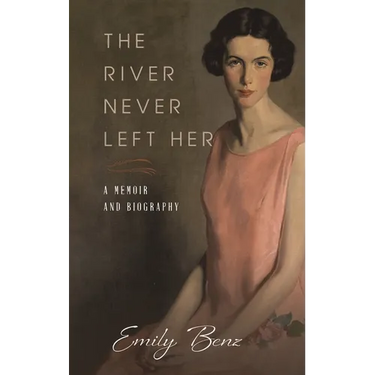 The River Never Left Her