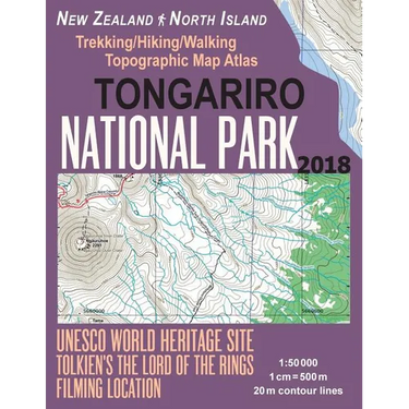 Tongariro National Park Trekking/Hiking/Walking Topographic Map Atlas Tolkien's The Lord of The Rings Filming Location New Zealand North Island 1: 500