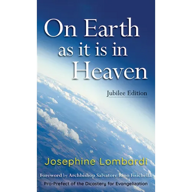 On Earth as It Is in Heaven