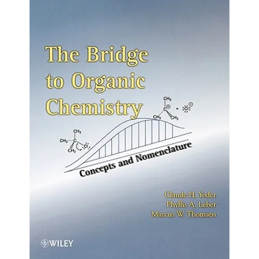 The Bridge to Organic Chemistry: Concepts and Nomenclature