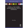 Covid-19: The Global Environmental Health Experience